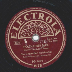 Die singenden Holzhacker - Holzhacker-Dixie / Kndel-Polka