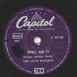 The Four Knights - Walkin And Whistlin Blues / Who Am I 