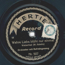 Orchester mit Refraingesang - Wahre Liebe blht nur...