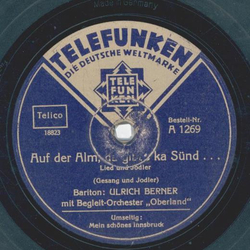 Ulrich Berner - Mein schnes Innsbruck am grnen Inn / Auf der Alm, da gibts ka Snd