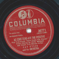 Kay Kyser - Like Someone In Love / Ac-Cent-Tchu-Ate The Positive