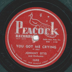 Johnny Otis - Sittin here drinkin / You got me crying