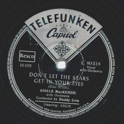 Gisele MacKenzie  - Adios / Dont Let the Stars Get in Your Eyes
