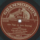 Willi Schneider, Bariton - Alle Tage ist kein Sonntag /...