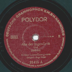 Berliner Lehrer-Gesangverein - Aus der Jugendzeit / Am...