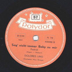 Dolores Ling - Sag nicht immer Baby zu mir / Wenn du noch...