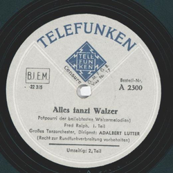 Adalbert Lutter - Alles tanzt Walzer, Teil I und II