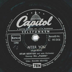 Stan Kenton - Eager Beaver / After You