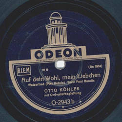 Otto Khler - Lat uns scherzen, kssen, herzen / Auf dein Wohl, mein Liebchen