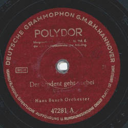 Hans Busch Orchester - Der Student geht vorbei /...
