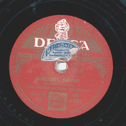 Ted Weems - Heartaches / Therell be some changes made