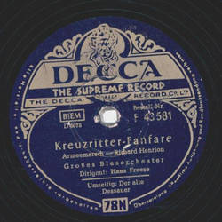 Groes Blasorchester: Hans Freese - Kreuzritter-Fanfare / Der alte Dessauer