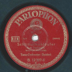 Tanz-Orchester Dobbri - Kuckucks-Walzer / Schlittschuhlufer