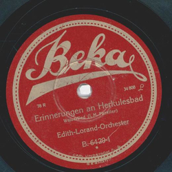 Edith-Lorand-Orchester - Erinnerungen an Herkulesbad / Lotosblumen