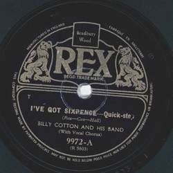 Billy Cotton - Ive got sixpence / Does she love me
