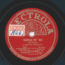 Enrico Caruso - Leb wohl, Neapel / Canta pe me