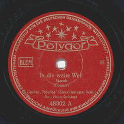 Blasorchester  Hanns Steinkopf  - In die weite Welt / Das...