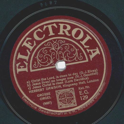 Herbert Dawson - a) Hallelujah b) Hallelujah c) All people that on earth do dwell / a) Christ the Lord, is risen today b) Jesus lives I no longer now c) Jesus Christ is risen