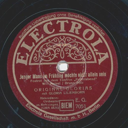 Original Glorias - Junger Mann im Frühling möchte nicht...