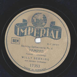 Willy Berking und sein Orchester - Berking-Spitzenserie Nr. 4 Pampas / Berking-Spitzenserie Nr. 4  Atlantis