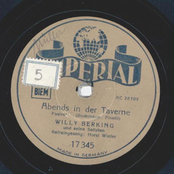 Willy Berking, Horst Winter - Abends in der Taverne / Ich...