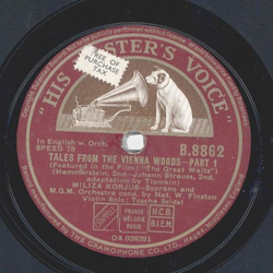 Miliza Korjus - Tables from the Vienna Woods Part I and II