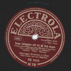 Georges Guetary - Aus deinen Augen spricht so viel Liebe / Tango Serenaden will ich fr dich singen