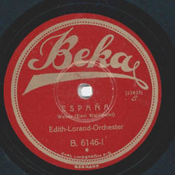 Edith-Lorand-Orchester - Espana / Donauwellen-Walzer