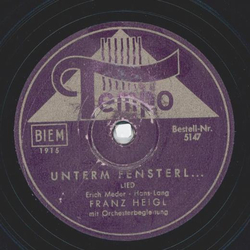 Franz Heigl - Unterm Fensterl / Ich kenn ein kleines...