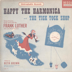 Frank Luther - Happy the Harmonica / The Tick Tock Shop (2 Records)