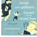 Glenn Rowell - David and Goliath / Daniel in the Lions Den