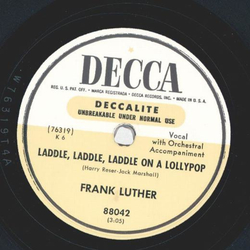 Frank Luther - Laddle Laddle Laddle on a Lollypop / Whatta ya wanna be (When you grow up)