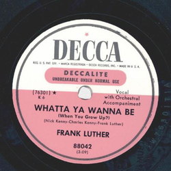 Frank Luther - Laddle Laddle Laddle on a Lollypop / Whatta ya wanna be (When you grow up)