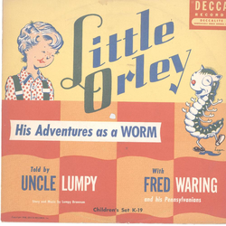 Uncle Lumpy - Little Orley His Adventures as a Worm