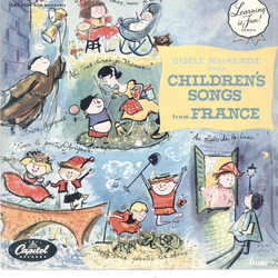 Gisele MacKenzie - Childrens Songs from France