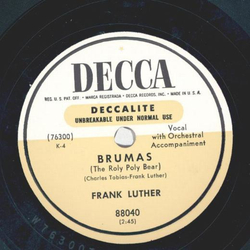 Frank Luther - Brumas (The roly poly bear) / Pudgy the whistling Piggy