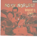 Robert Q. Lewis - Noisy Norbert