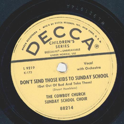 The Cowboy Church Sunday School Choir - It is no secret / Dont send those kids to sunday school