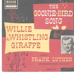 Frank Luther - The Goonie-Bird Song / Willie the whistling Giraffe