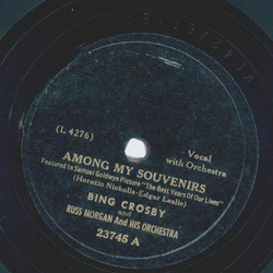 Bing Crosby, Russ Morgan - Among my Souvenirs / Does your heart beat for me?