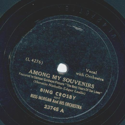 Bing Crosby, Russ Morgan - Among my Souvenirs / Does your...