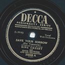 Bing Crosby - Save your sorrow / One Sweet letter from you