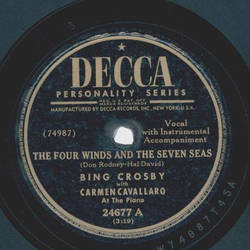Bing Crosby - The four winds and the seven seas / Make believe
