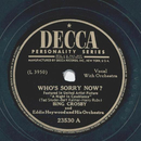 Bing Crosby - Whos sorry now? / Ive found a new Baby