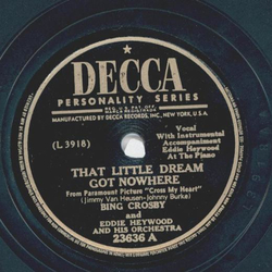 Bing Crosby - That little dream got nowhere / Baby, wont you please come home