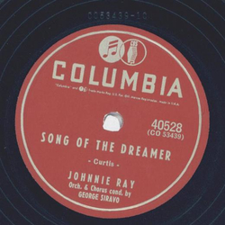 Johnnie Ray - Song of the Dreamer / Ive got so many...