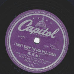 Andy Parker, Betsy Gay - I aint got nuthin to lose / I didnt know the gun was loaded