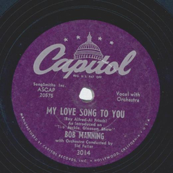 Bob Manning - My love song to you / After my laughter...