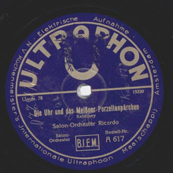 Salon-Orchester Ricardo - Die Uhr und das Meiner Porzellanprchen / Des Herzens Heiligtum