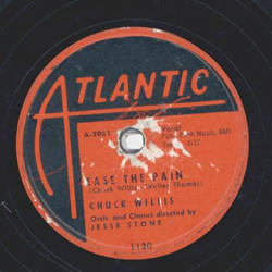Chuck Willis - Ease the Pain / C. C. Rider